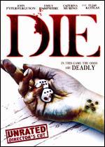 Die [Unrated Director's Cut]