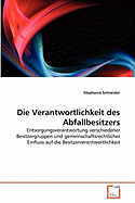 Die Verantwortlichkeit Des Abfallbesitzers