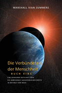 DIE VERB?NDETEN DER MENSCHHEIT, BUCH EINS (The Allies of Humanity, Book One - German Edition)
