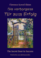 Die verborgene Tr zum Erfolg: The Secret Door to Success