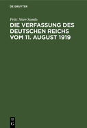 Die Verfassung Des Deutschen Reichs Vom 11. August 1919: Ein Systematischer Uberblick