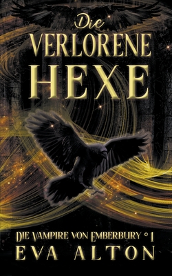 Die Verlorene Hexe - Alton, Eva