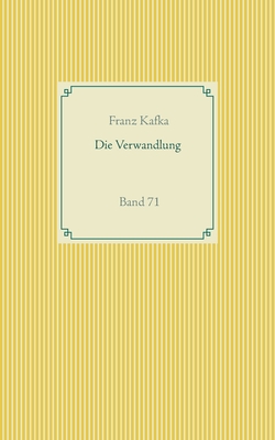 Die Verwandlung: Band 71 - Kafka, Franz