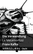 Die Verwandlung / La Metamorfosi: Tranzlaty Deutsch Italiano