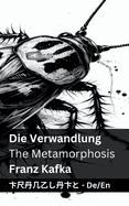 Die Verwandlung / The Metamorphosis: Tranzlaty Deutsch English