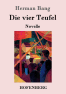 Die vier Teufel: Novelle