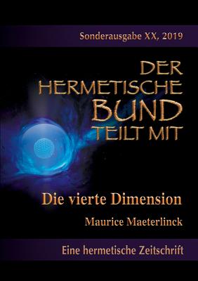 Die vierte Dimension - Uiberreiter Verlag, Christof (Editor), and Maeterlinck, Maurice