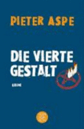 Die Vierte Gestalt - Aspe, Pieter; Schfer, Stefanie