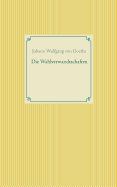 Die Wahlverwandtschaften
