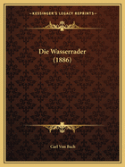 Die Wasserrader (1886)