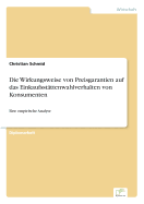 Die Wirkungsweise von Preisgarantien auf das Einkaufsst?ttenwahlverhalten von Konsumenten: Eine empirische Analyse