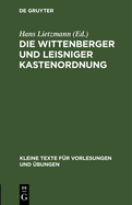 Die Wittenberger und Leisniger Kastenordnung 1522-1523