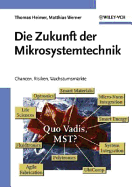 Die Zukunft Der Mikrosystemtechnik: Chancen, Risiken, Wachstumsmarkte