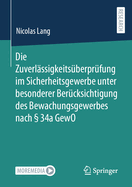 Die Zuverlssigkeitsberprfung Im Sicherheitsgewerbe Unter Besonderer Bercksichtigung Des Bewachungsgewerbes Nach  34a Gewo