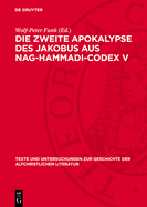 Die zweite Apokalypse des Jakobus aus Nag-Hammadi-Codex V