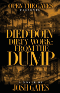 Died Doin' Dirty Work: From the Dump