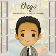 Diego: Diego Rivera: A Bilingual Book in English and Spanish