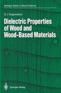 Dielectric Properties of Wood and Wood-Based Materials