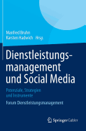 Dienstleistungsmanagement Und Social Media: Potenziale, Strategien Und Instrumente Forum Dienstleistungsmanagement
