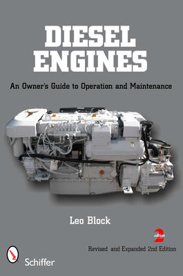 Diesel Engines: An Owner's Guide to Operation and Maintenance - Block, Leo