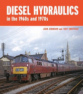 Diesel-Hydraulics in the 1960s and 1970s