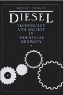 Diesel: Technology and Society in Industrial Germany