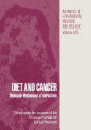 Diet and Cancer: Molecular Mechanisms of Interactions