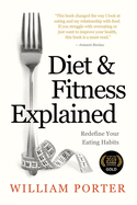 Diet and Fitness Explained