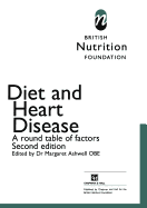 Diet and Heart Disease: A Round Table of Factors