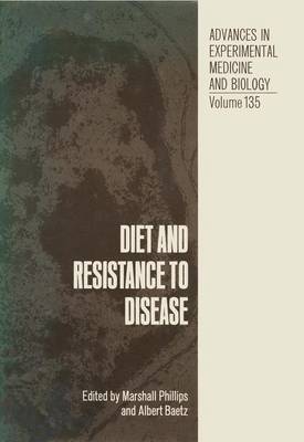 Diet and Resistance to Disease: Symposium : Meeting : Papers - Phillips, Marshall (Editor)