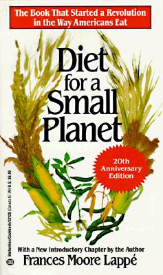 Diet for a Small Planet (20th Anniversary Edition) - Lappe, Frances Moore