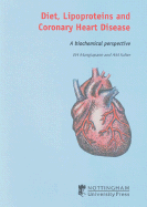 Diet, Lipoproteins, and Coronary Heart Disease: A Biochemical Perspective