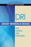 Dietary Reference Intakes for Sodium and Potassium