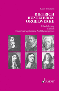Dietrich Buxtehudes Orgelwerke: ?berlieferung - Edition - Historisch legitimierte Auff?hrungspraxis