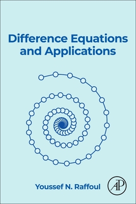 Difference Equations and Applications - Raffoul, Youssef N