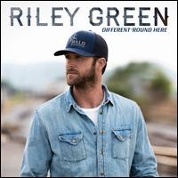 Different 'Round Here - Riley Green