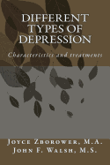 Different Types of Depression: Characteristics and treatments