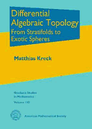 Differential Algebraic Topology: From Stratifolds to Exotic Spheres