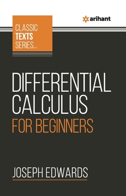 Differential Calculus For Beginners - Edwards, Joseph