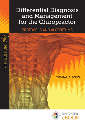 Differential Diagnosis and Management for the Chiropractor - Souza, Thomas A