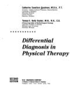 Differential Diagnosis in Physical Therapy - Goodman, Catherine Cavallaro, and Snyder, Teresa E Kelly