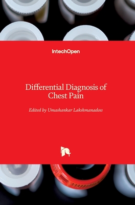 Differential Diagnosis of Chest Pain - Lakshmanadoss, Umashankar (Editor)