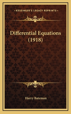 Differential Equations (1918) - Bateman, Harry