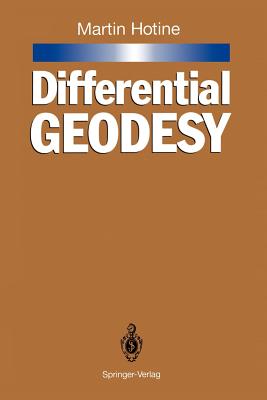 Differential Geodesy - Zund, Joseph (Editor), and Nolten, J (Contributions by), and Chovitz, B H (Contributions by)