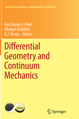 Differential Geometry and Continuum Mechanics - Chen, Gui-Qiang G (Editor), and Grinfeld, Michael (Editor), and Knops, R J (Editor)