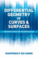 Differential Geometry of Curves and Surfaces: Second Edition