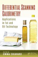 Differential Scanning Calorimetry: Applications in Fat and Oil Technology