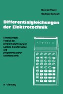 Differentialgleichungen Der Elektrotechnik: Lsung Mittels Theorie Der Differentialgleichungen, Laplace-Transformation Und Programmierbarer Taschenrechner