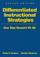 Differentiated Instructional Strategies: One Size Doesn t Fit All - Gregory, Gayle H (Editor), and Chapman, Carolyn M (Editor)
