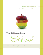 Differentiated School: Making Revolutionary Changes in Teaching and Learning